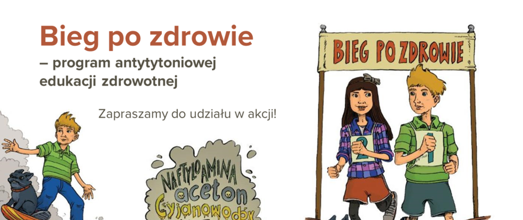 Po lewej chłopiec na deskorolce, po prawej dziewczynka i chłopiec, na środku napis - Bieg po zdrowie - program antytytoniowej edukacji zdrowotnej